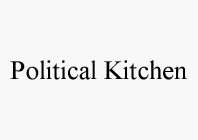POLITICAL KITCHEN