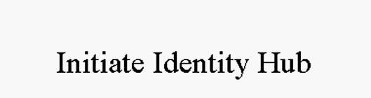 INITIATE IDENTITY HUB