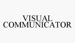 VISUAL COMMUNICATOR