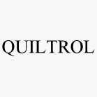 QUILTROL