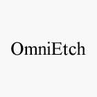 OMNIETCH