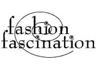 FASHION FASCINATION