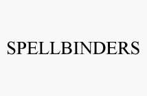 SPELLBINDERS