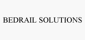 BEDRAIL SOLUTIONS