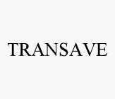 TRANSAVE