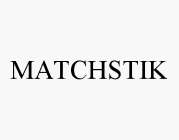 MATCHSTIK