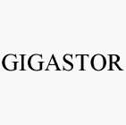 GIGASTOR