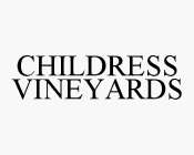 CHILDRESS VINEYARDS