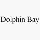 DOLPHIN BAY