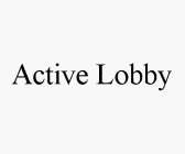 ACTIVE LOBBY