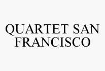 QUARTET SAN FRANCISCO