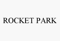 ROCKET PARK