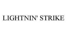 LIGHTNIN' STRIKE