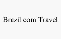 BRAZIL.COM TRAVEL