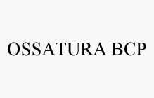 OSSATURA BCP