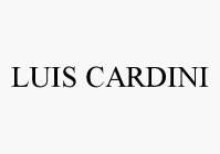 LUIS CARDINI