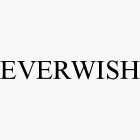 EVERWISH