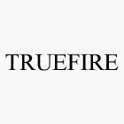 TRUEFIRE