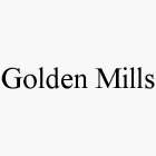 GOLDEN MILLS