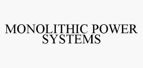 MONOLITHIC POWER SYSTEMS