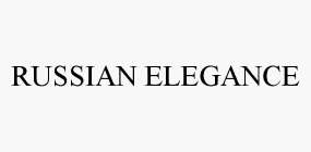 RUSSIAN ELEGANCE