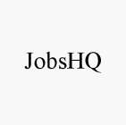 JOBSHQ
