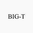 BIG-T