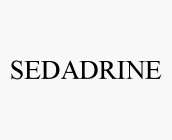 SEDADRINE