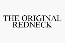 THE ORIGINAL REDNECK