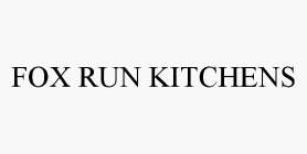 FOX RUN KITCHENS