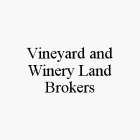 VINEYARD AND WINERY LAND BROKERS