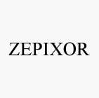 ZEPIXOR