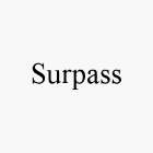 SURPASS