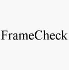 FRAMECHECK