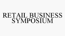 RETAIL BUSINESS SYMPOSIUM