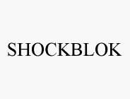 SHOCKBLOK