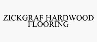 ZICKGRAF HARDWOOD FLOORING