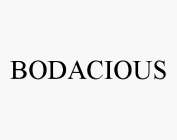 BODACIOUS