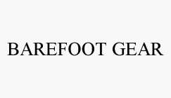 BAREFOOT GEAR