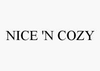NICE 'N COZY