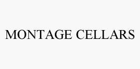 MONTAGE CELLARS