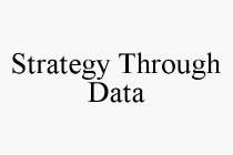 STRATEGY THROUGH DATA