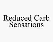 REDUCED CARB SENSATIONS