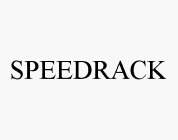 SPEEDRACK