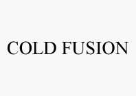 COLD FUSION