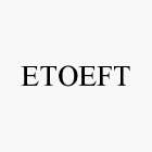 ETOEFT