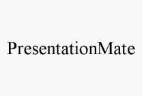 PRESENTATIONMATE