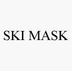 SKI MASK