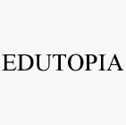 EDUTOPIA