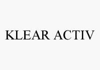 KLEAR ACTIV